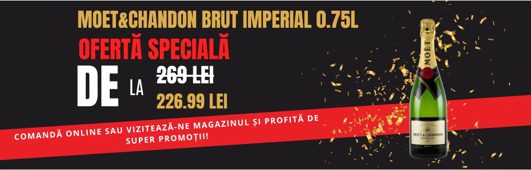 Banner Ofertă Specială Șampanie Moet & Chandon Brut Imperial 0.75L